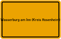 Ortsschild Wasserburg am Inn (Kreis Rosenheim)